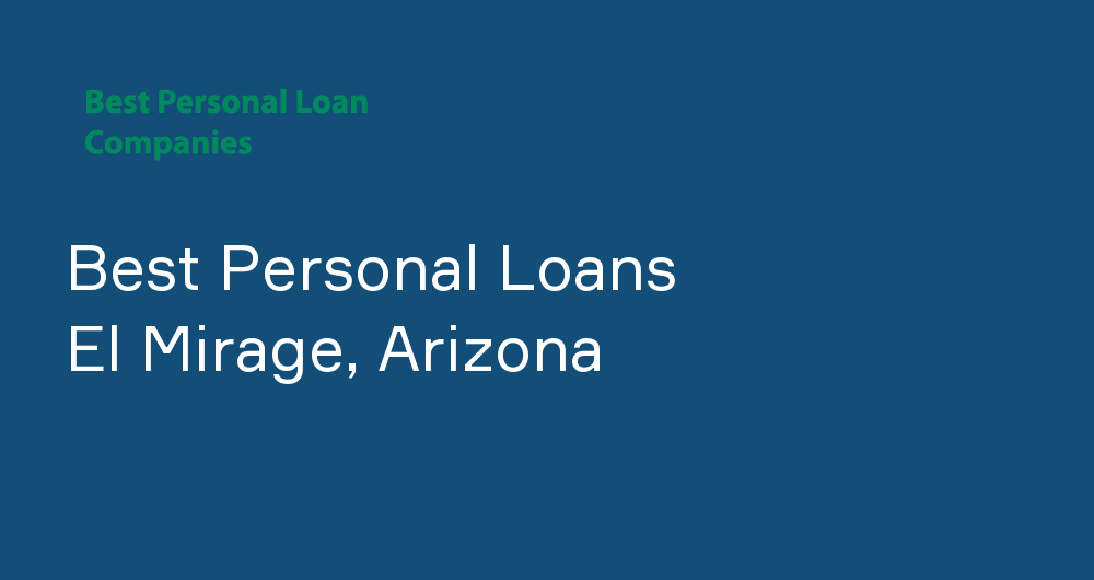 Online Personal Loans in El Mirage, Arizona