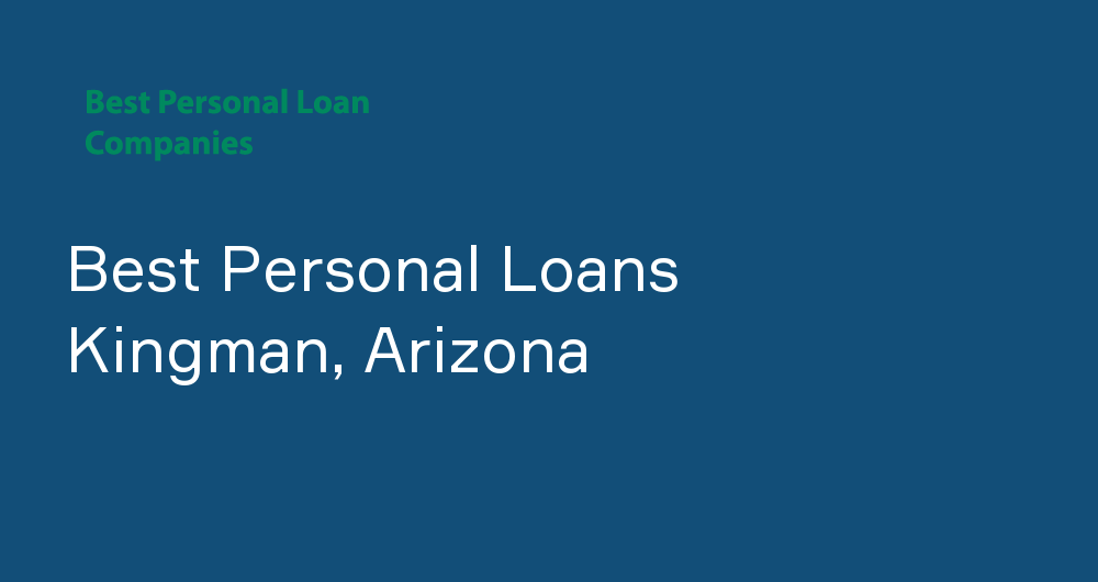 Online Personal Loans in Kingman, Arizona