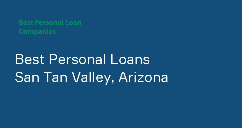 Online Personal Loans in San Tan Valley, Arizona