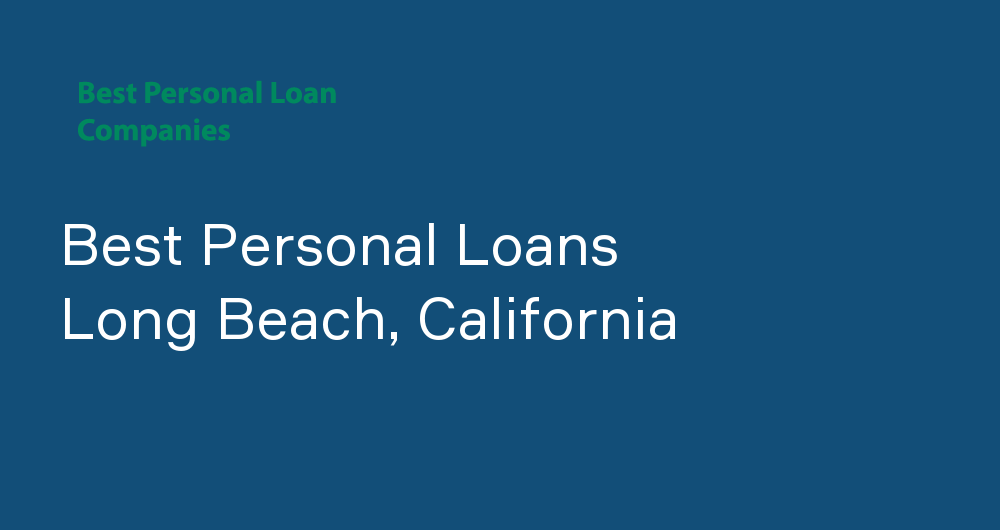 Online Personal Loans in Long Beach, California