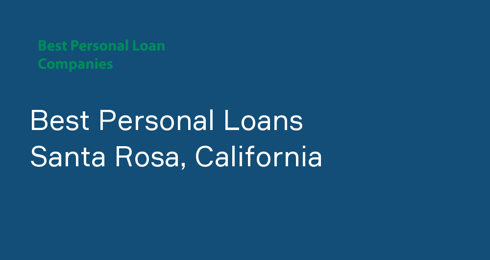 Online Personal Loans in Santa Rosa, California