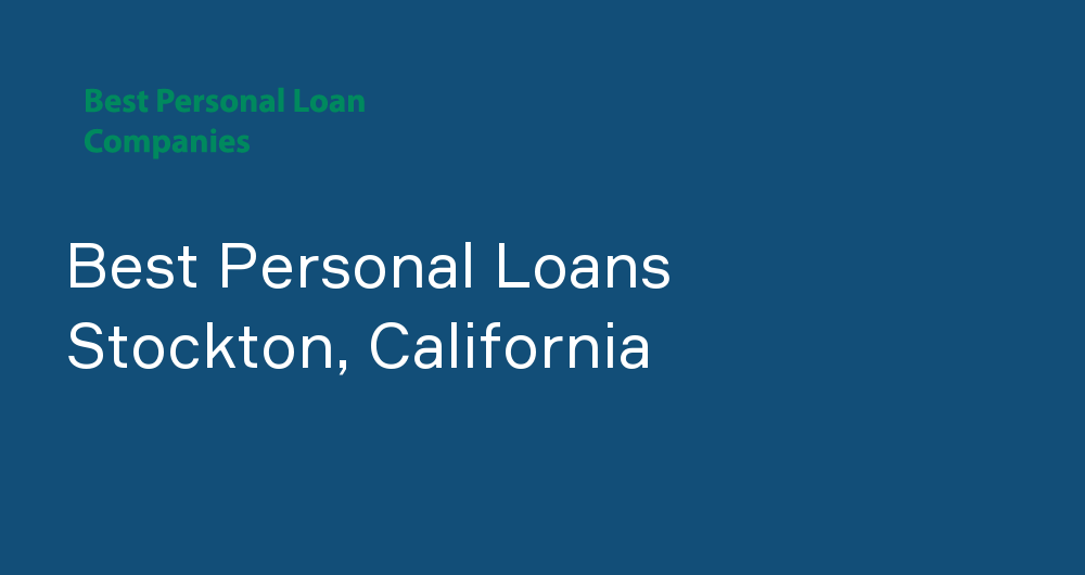 Online Personal Loans in Stockton, California