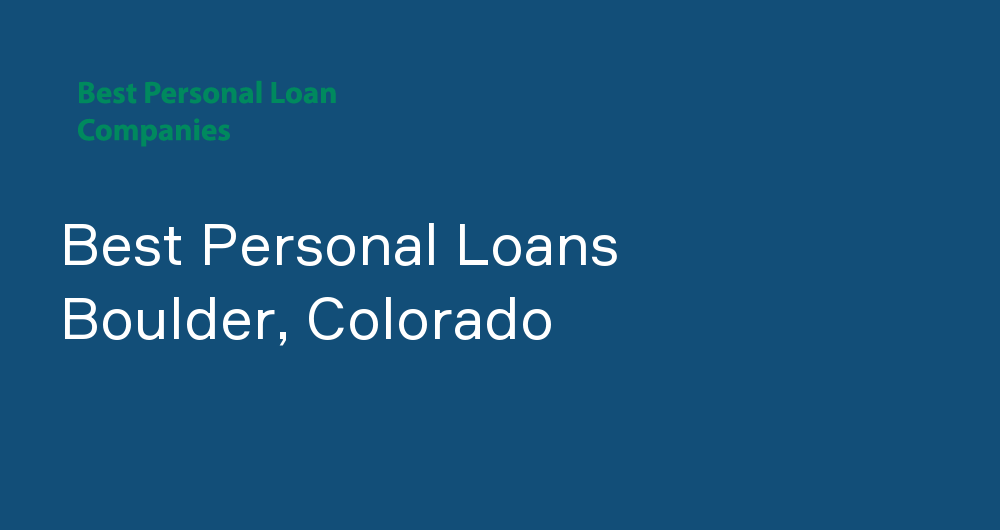 Online Personal Loans in Boulder, Colorado