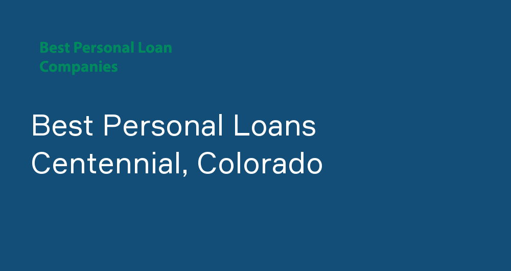 Online Personal Loans in Centennial, Colorado