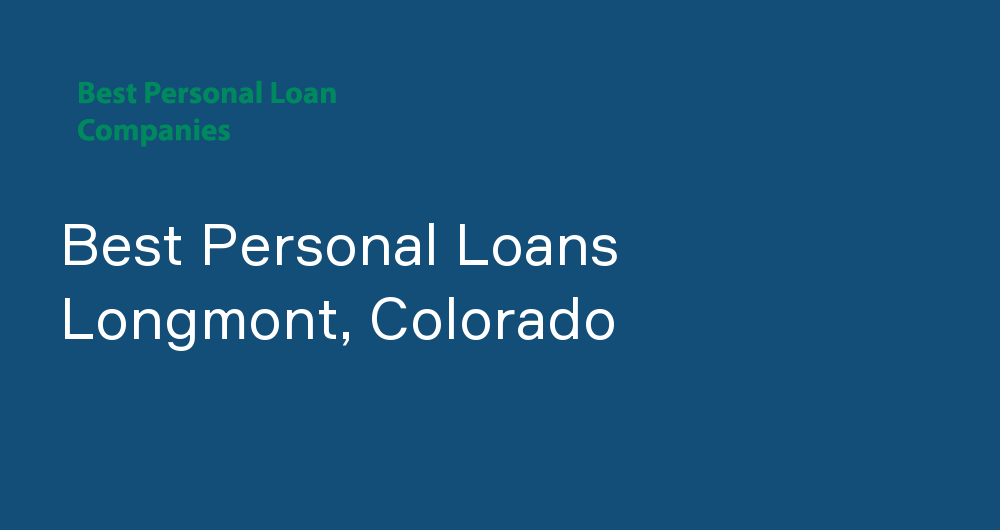 Online Personal Loans in Longmont, Colorado
