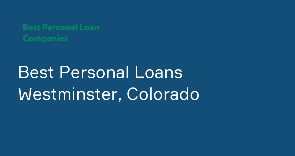Online Personal Loans in Westminster, Colorado