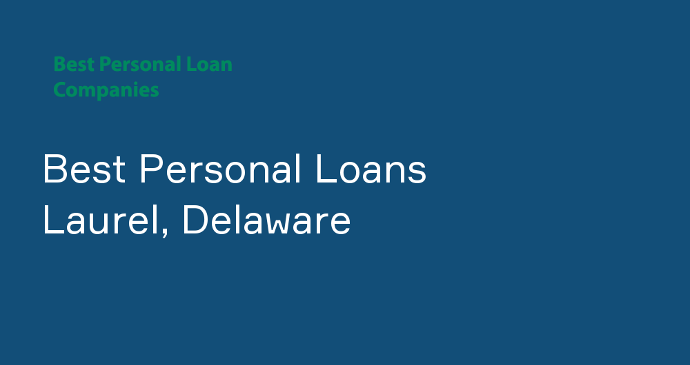 Online Personal Loans in Laurel, Delaware
