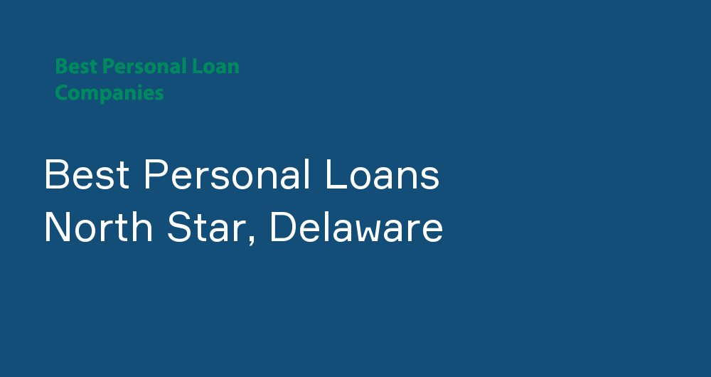 Online Personal Loans in North Star, Delaware