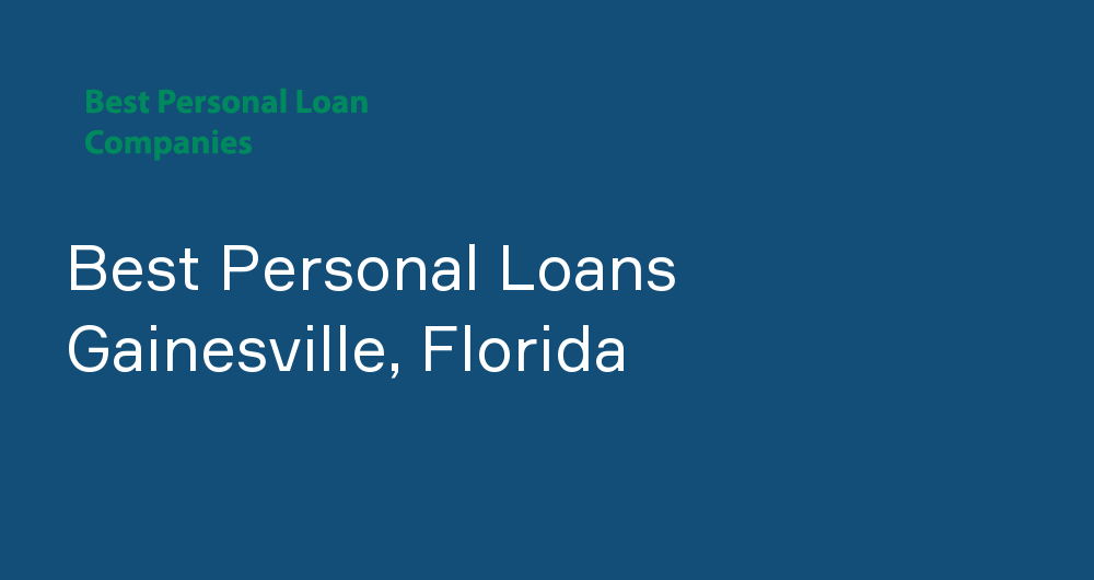 Online Personal Loans in Gainesville, Florida