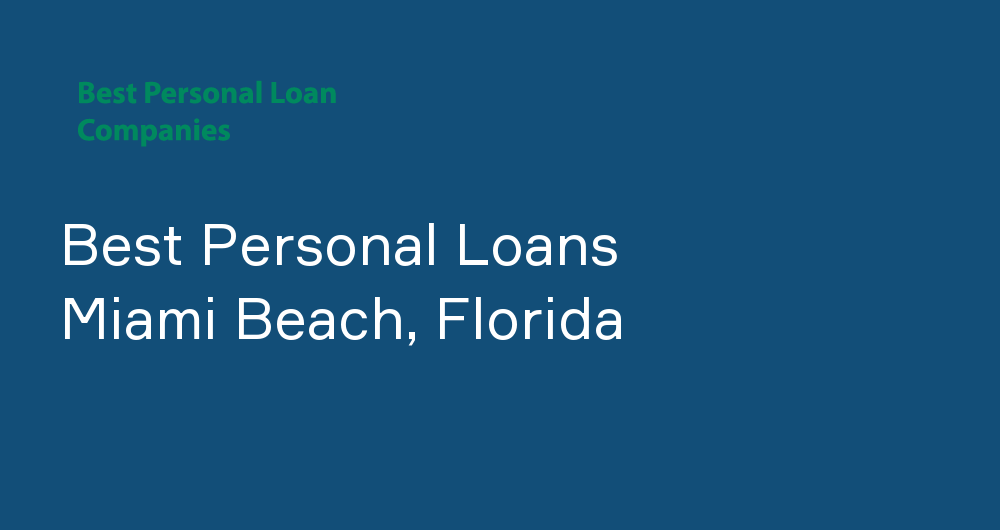 Online Personal Loans in Miami Beach, Florida