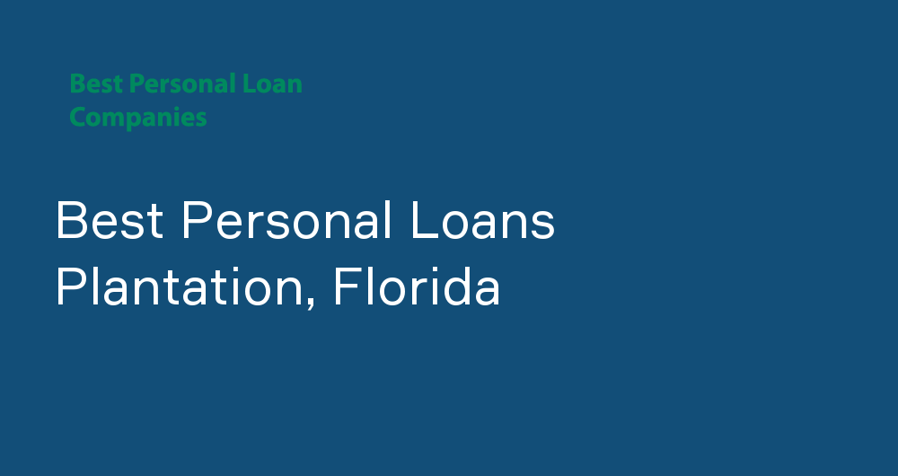Online Personal Loans in Plantation, Florida