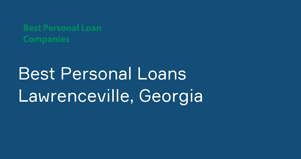 Online Personal Loans in Lawrenceville, Georgia
