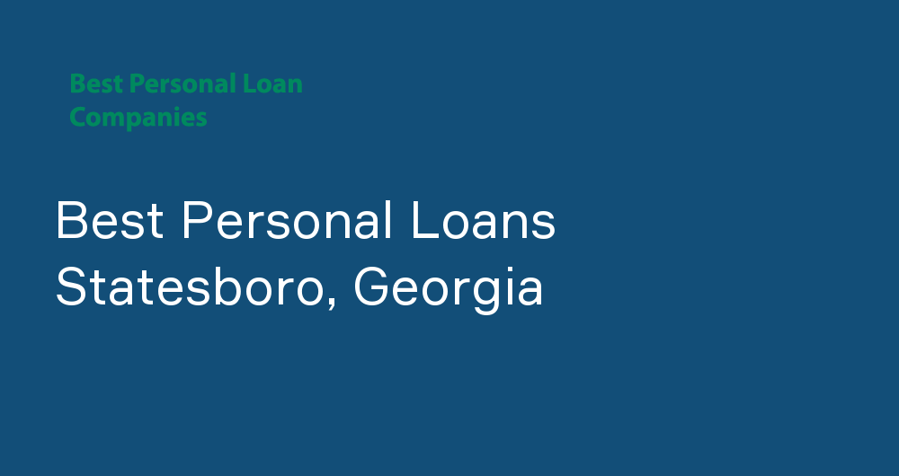 Online Personal Loans in Statesboro, Georgia