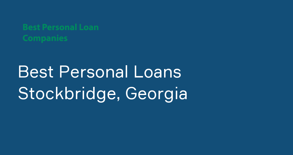 Online Personal Loans in Stockbridge, Georgia