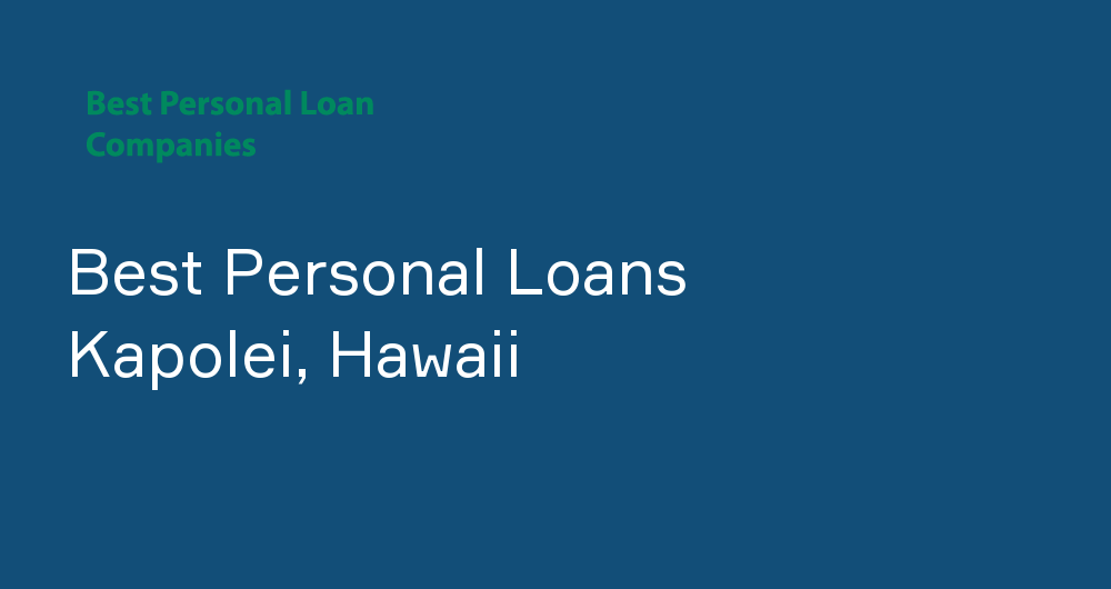 Online Personal Loans in Kapolei, Hawaii