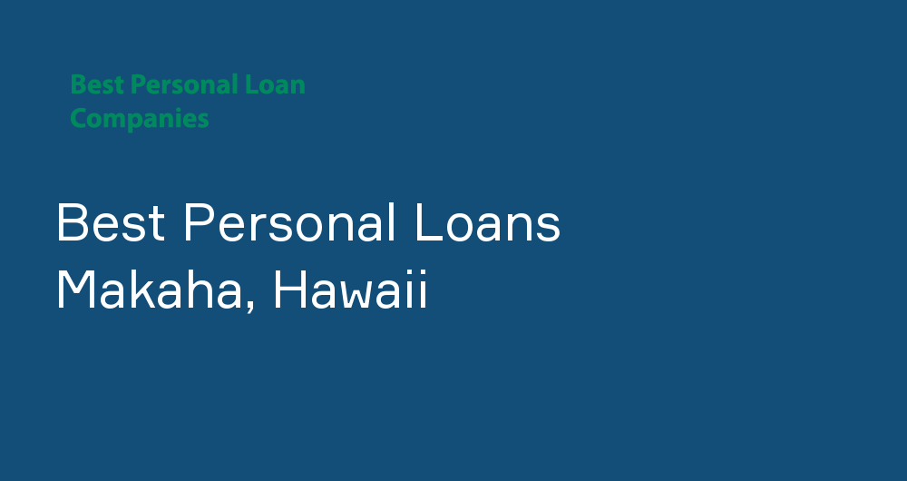 Online Personal Loans in Makaha, Hawaii