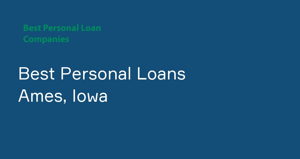 Online Personal Loans in Ames, Iowa