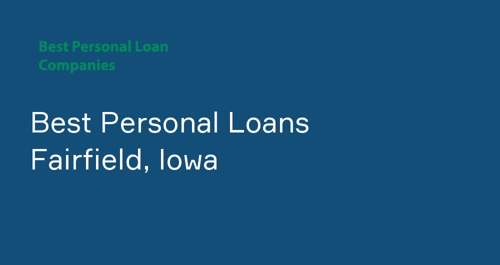 Online Personal Loans in Fairfield, Iowa