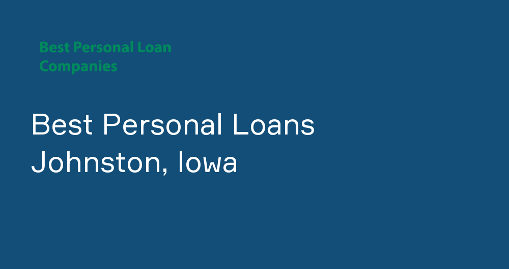 Online Personal Loans in Johnston, Iowa