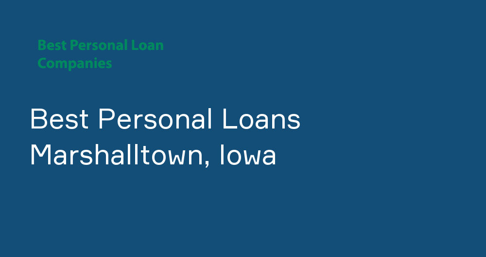 Online Personal Loans in Marshalltown, Iowa
