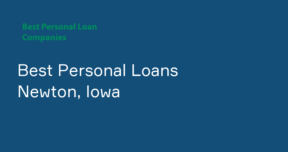 Online Personal Loans in Newton, Iowa