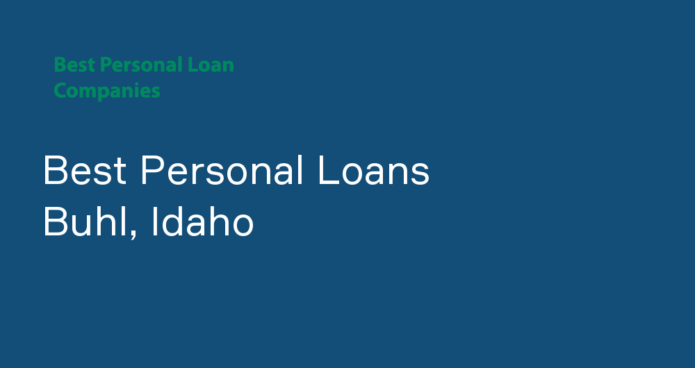 Online Personal Loans in Buhl, Idaho