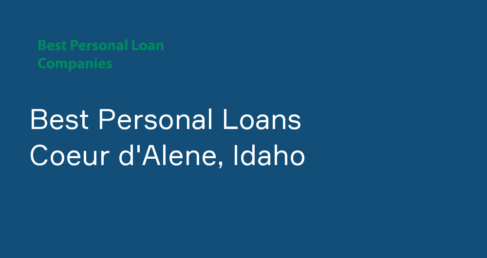 Online Personal Loans in Coeur d'Alene, Idaho