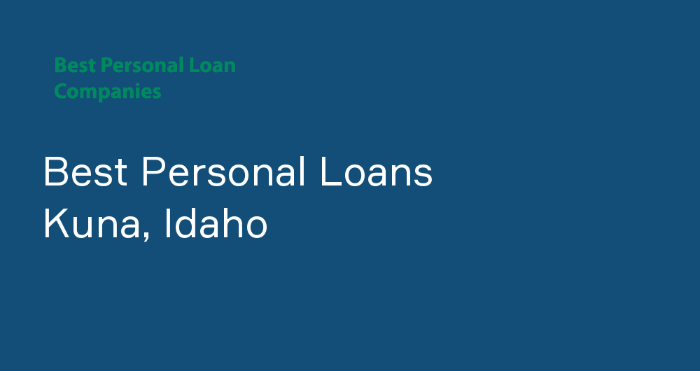 Online Personal Loans in Kuna, Idaho