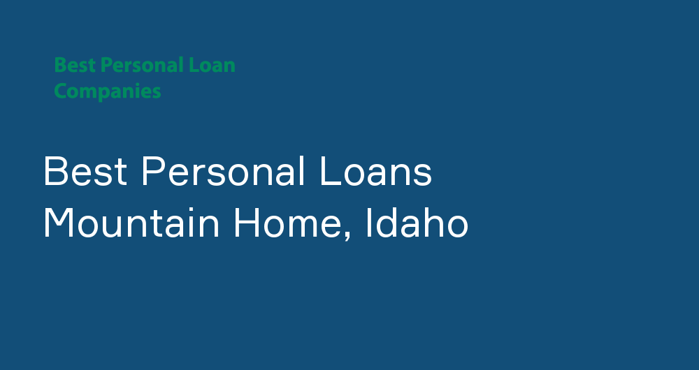 Online Personal Loans in Mountain Home, Idaho
