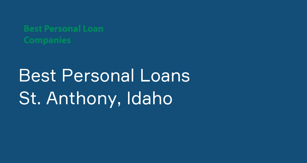 Online Personal Loans in St. Anthony, Idaho