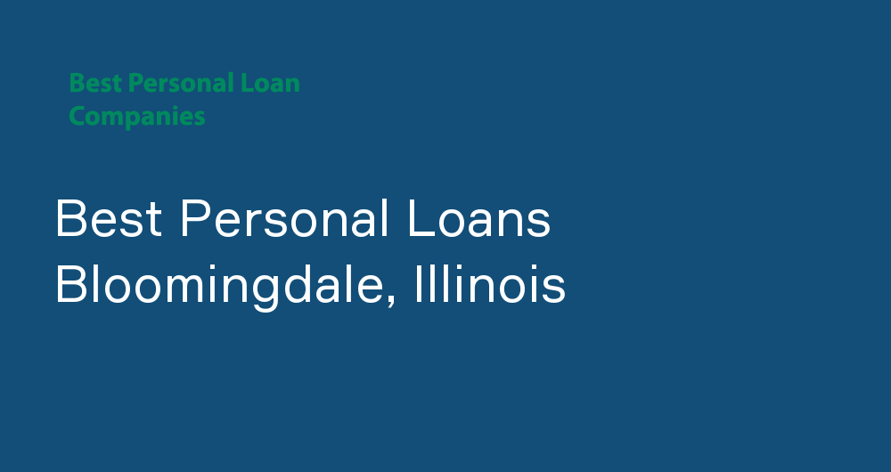 Online Personal Loans in Bloomingdale, Illinois