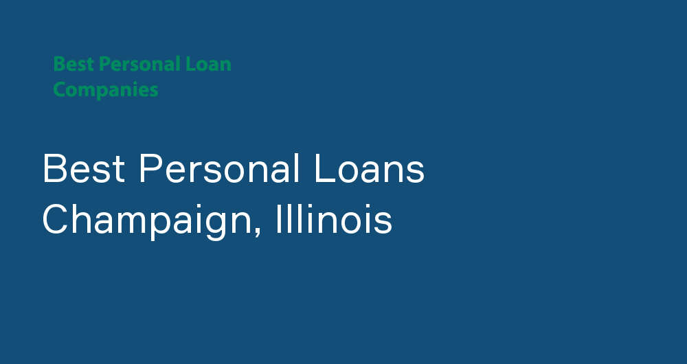 Online Personal Loans in Champaign, Illinois