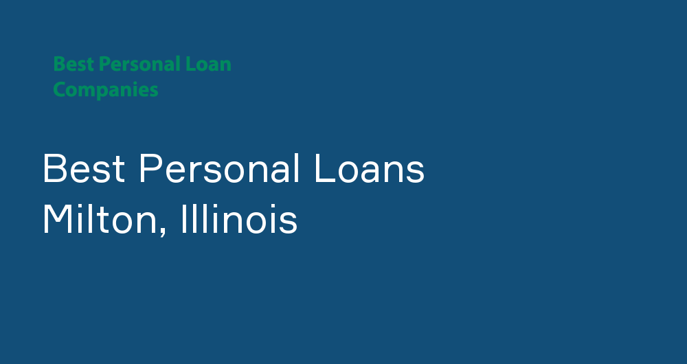 Online Personal Loans in Milton, Illinois