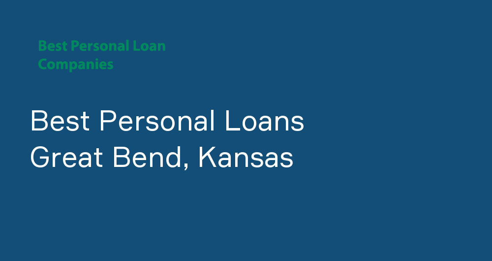Online Personal Loans in Great Bend, Kansas