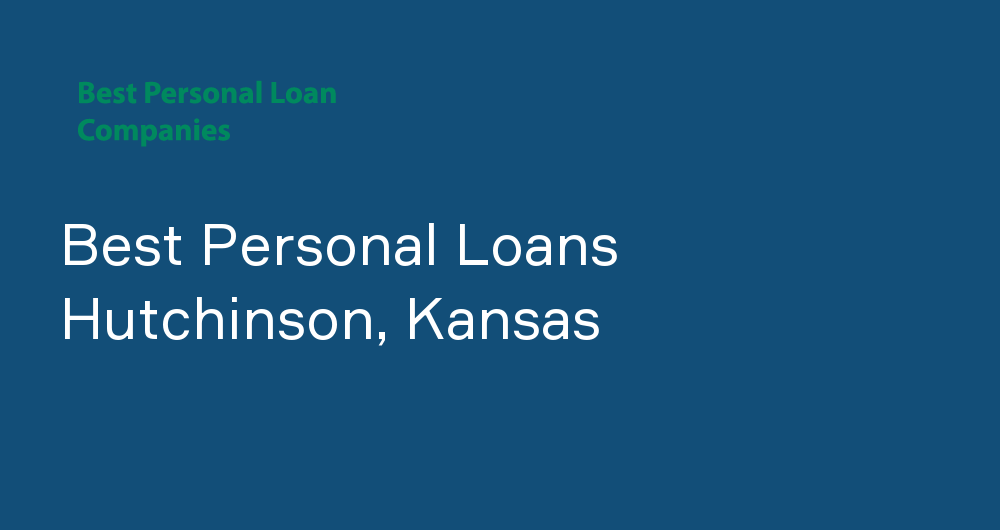 Online Personal Loans in Hutchinson, Kansas