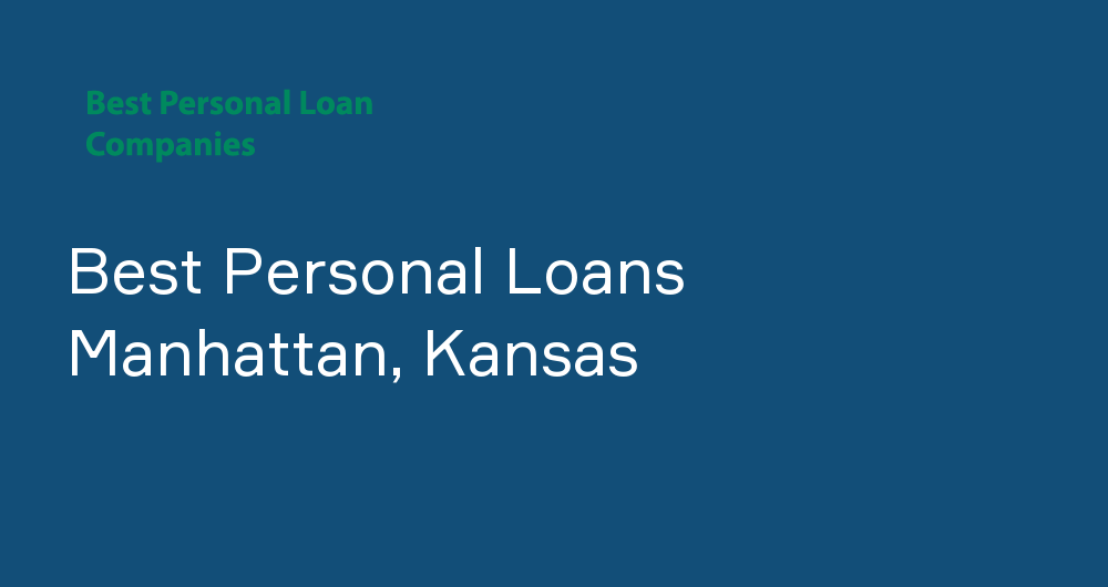 Online Personal Loans in Manhattan, Kansas