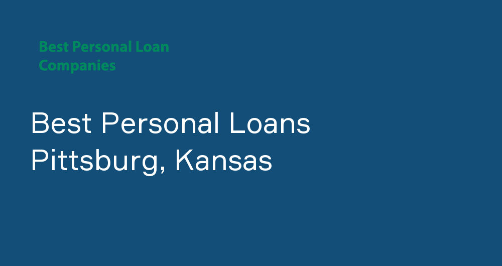 Online Personal Loans in Pittsburg, Kansas
