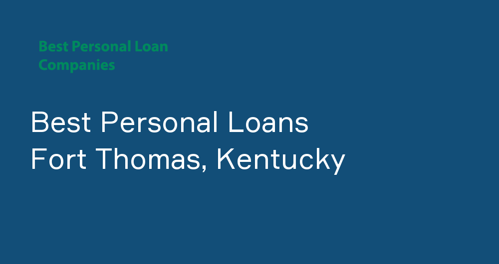Online Personal Loans in Fort Thomas, Kentucky