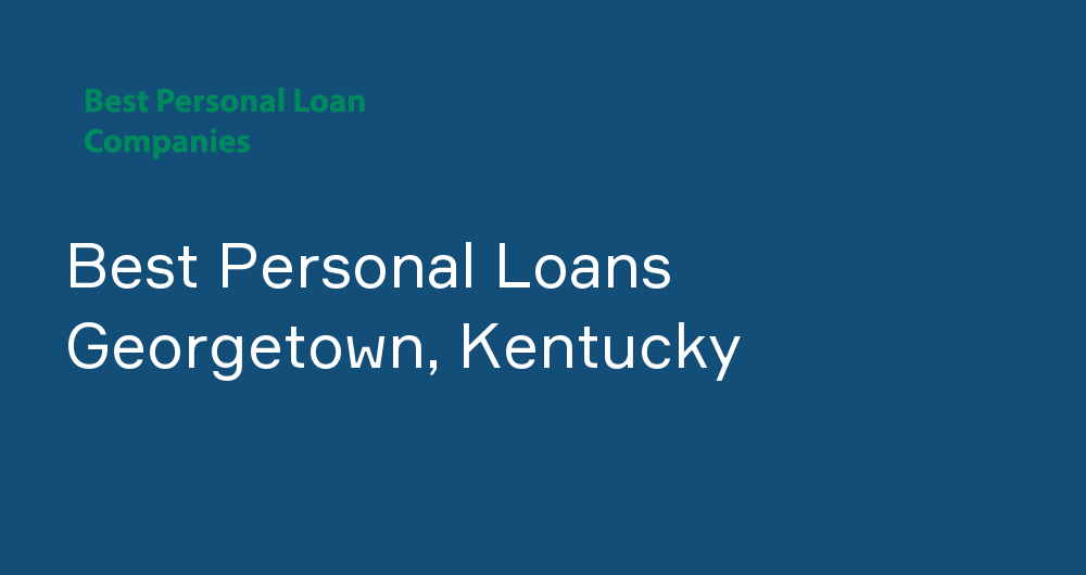 Online Personal Loans in Georgetown, Kentucky