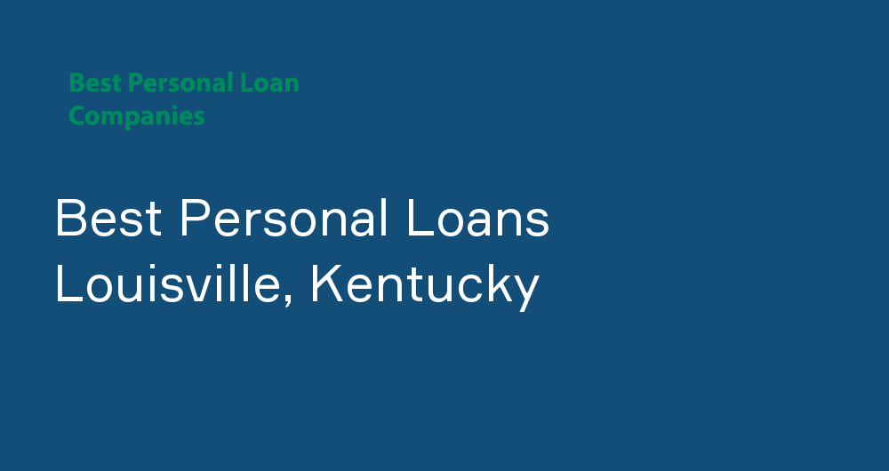 Online Personal Loans in Louisville, Kentucky