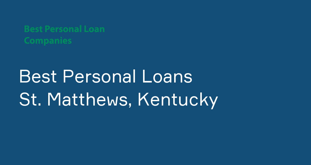 Online Personal Loans in St. Matthews, Kentucky
