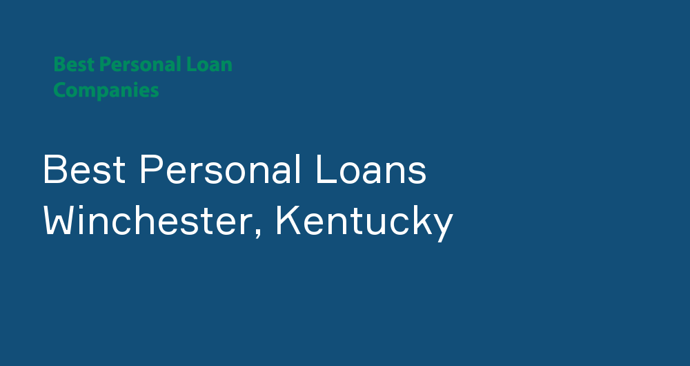 Online Personal Loans in Winchester, Kentucky
