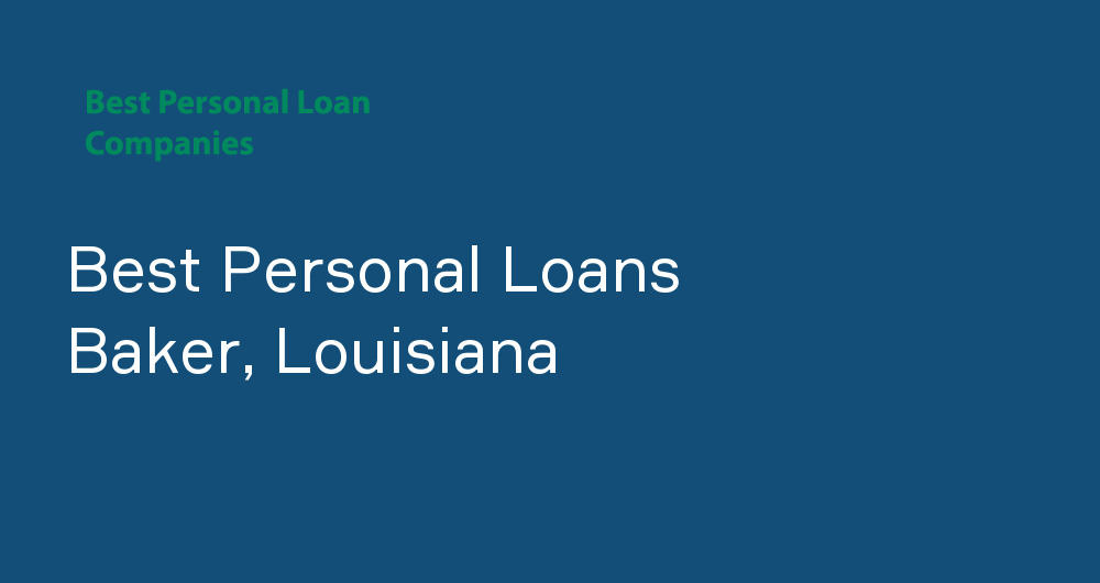 Online Personal Loans in Baker, Louisiana