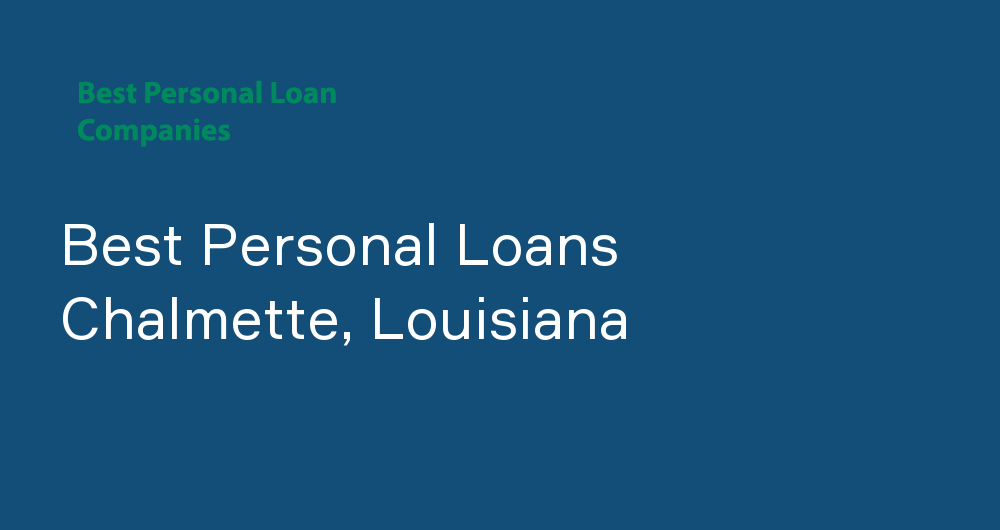Online Personal Loans in Chalmette, Louisiana