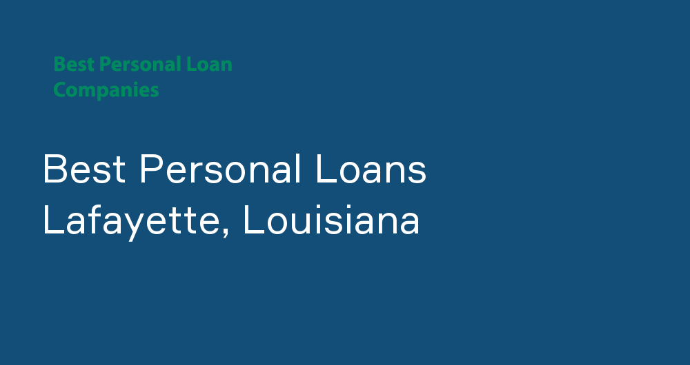 Online Personal Loans in Lafayette, Louisiana