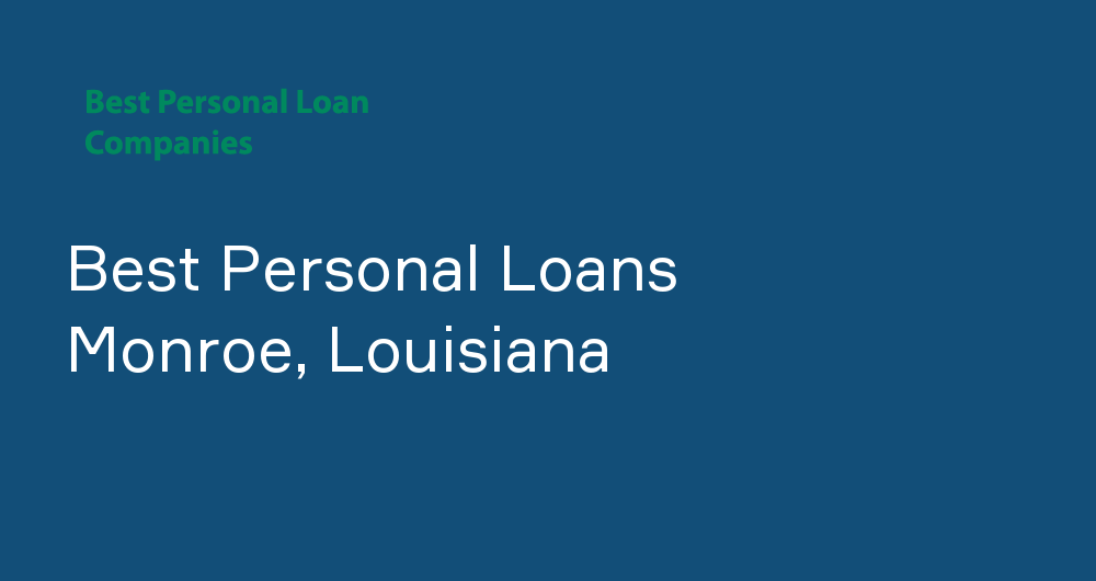 Online Personal Loans in Monroe, Louisiana