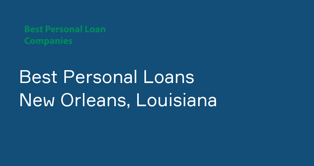 Online Personal Loans in New Orleans, Louisiana