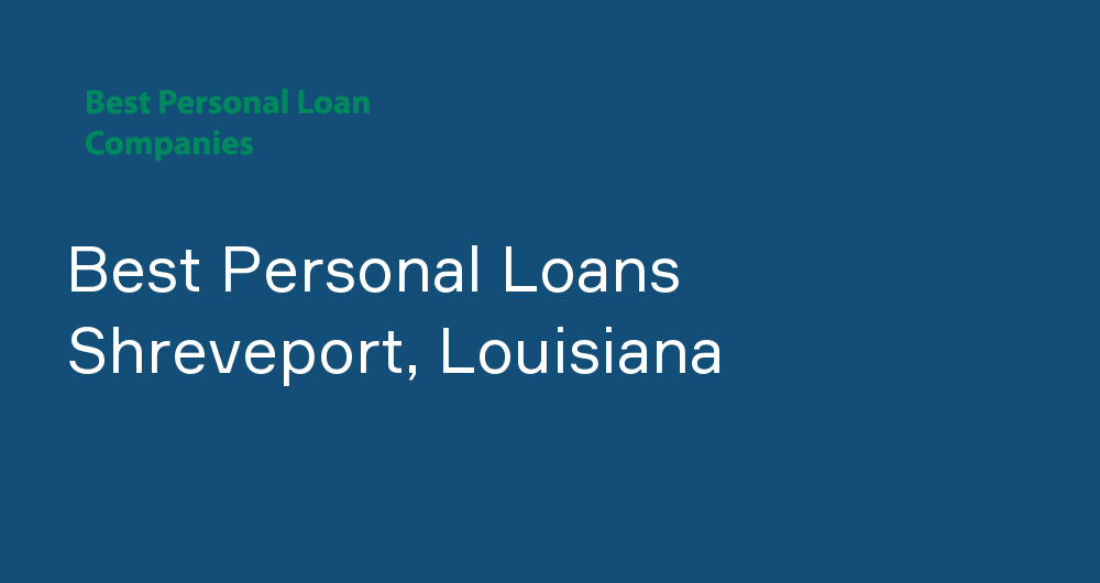 Online Personal Loans in Shreveport, Louisiana