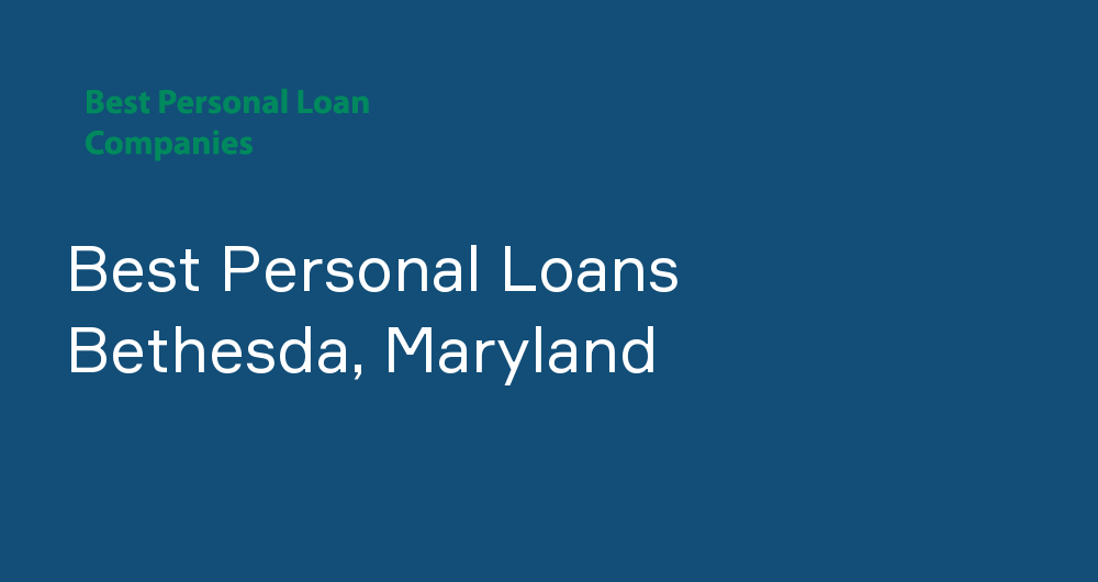 Online Personal Loans in Bethesda, Maryland
