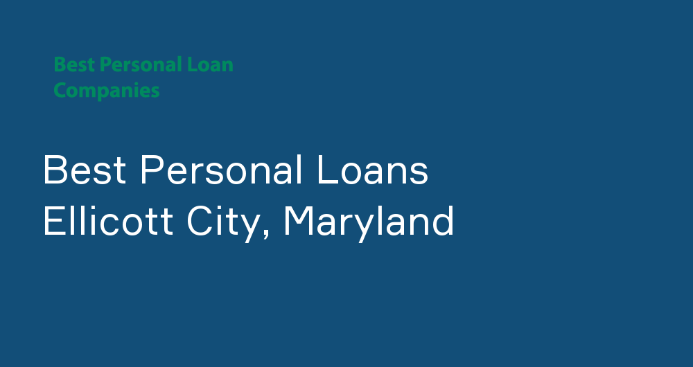 Online Personal Loans in Ellicott City, Maryland